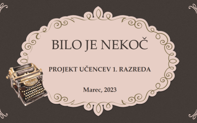 Bilo je nekoč – 1. razred