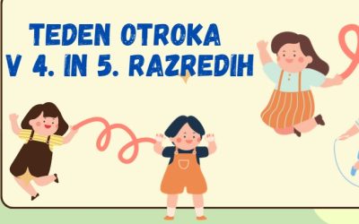 Teden otroka v 4. in 5. razredih