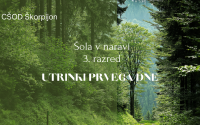 Šola v naravi – 3. razred: UTRINKI PRVEGA DNE